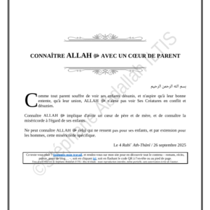 CONNAÎTRE ALLAH ﷻ AVEC UN CŒUR DE PARENT (PDF)